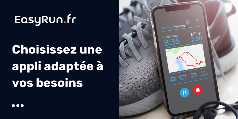 Choisissez une appli adaptée à vos besoins