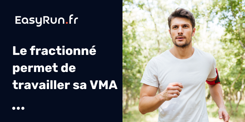 Le fractionné permet de travailler sa VMA