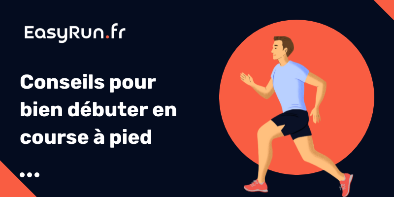 Conseils pour bien débuter en course à pied